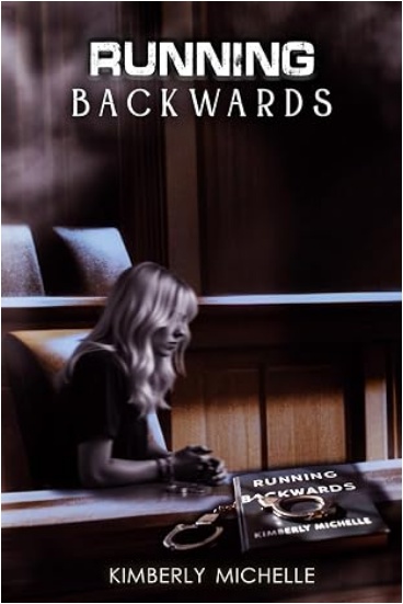 Running Backwards by Kimberly Michelle